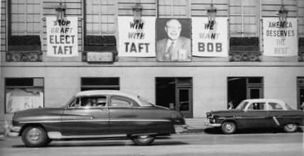 posters for Robert A. Taft on the front of the Conrad Hilton Hotel, Chicago History Museum